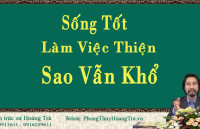 Tại Sao Vẫn Khổ ? Mặc dù sống tốt, hay làm việc thiện