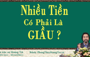Nhiều Tiền mới gọi là Giàu? Chưa chắc!